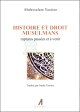 Histoire et droit musulmans : ruptures passees et a venir
