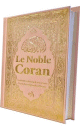 Le Noble Coran (Bilingue francais/arabe) - Traduction du sens de ses versets dapres les exegeses de reference - Rose dore