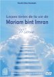Lecons tirees de la vie de Mariam bint Imran (Marie) - Conference en langue francaise