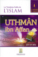 Le troisieme Calife de l'Islam : Uthman ibn Affan