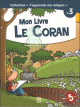 J'apprends ma religion N 3 - Mon Livre "Le Coran"